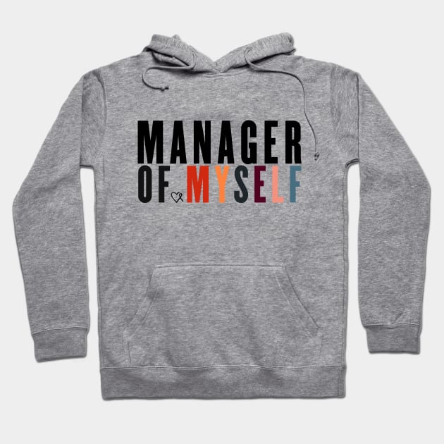 Spoonie Species: "Manager of myself" Hoodie by spooniespecies